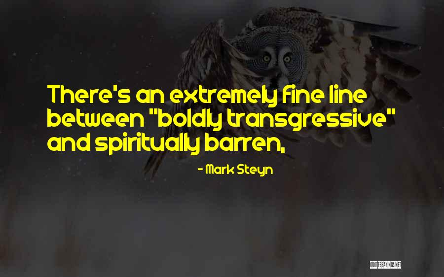Spiritually Quotes By Mark Steyn Spiritually Quotes By Mark Steyn