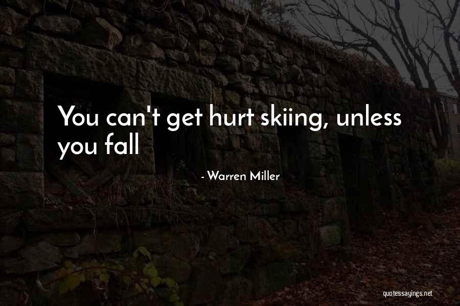 Spirituelle Bilder Quotes By Warren Miller Spirituelle Bilder Quotes By Warren Miller
