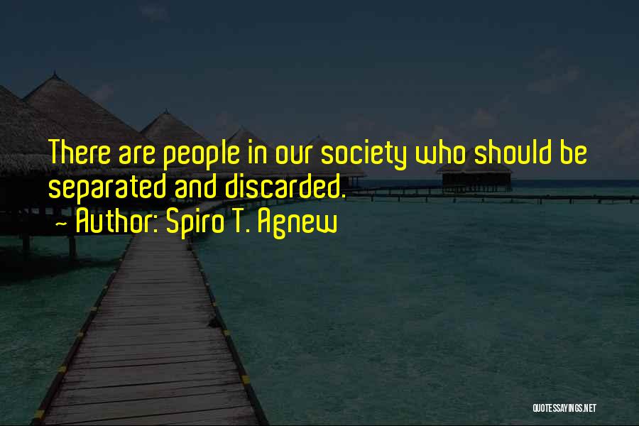 Spiro T. Agnew Quotes 810943