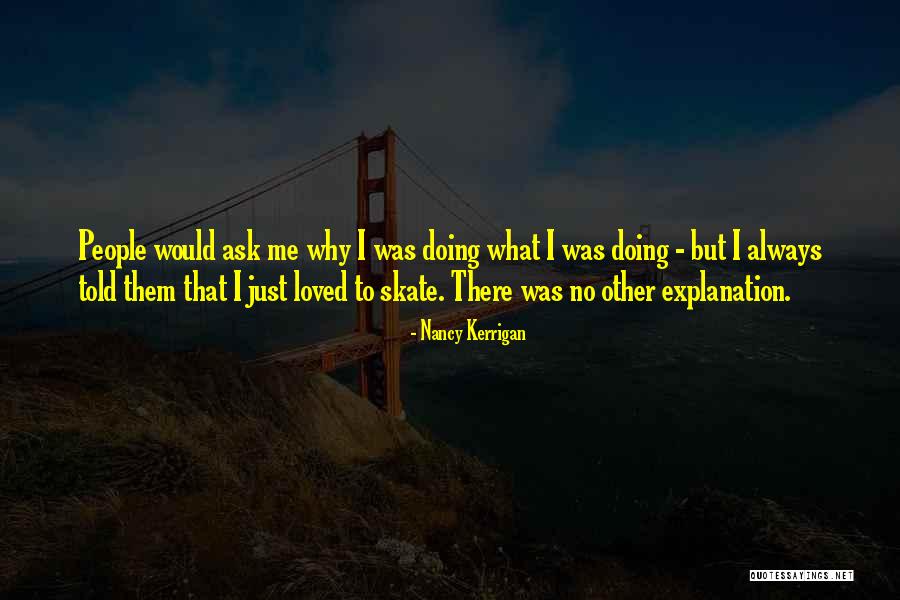 Spiros Halikiopoulos Quotes By Nancy Kerrigan Spiros Halikiopoulos Quotes By Nancy Kerrigan