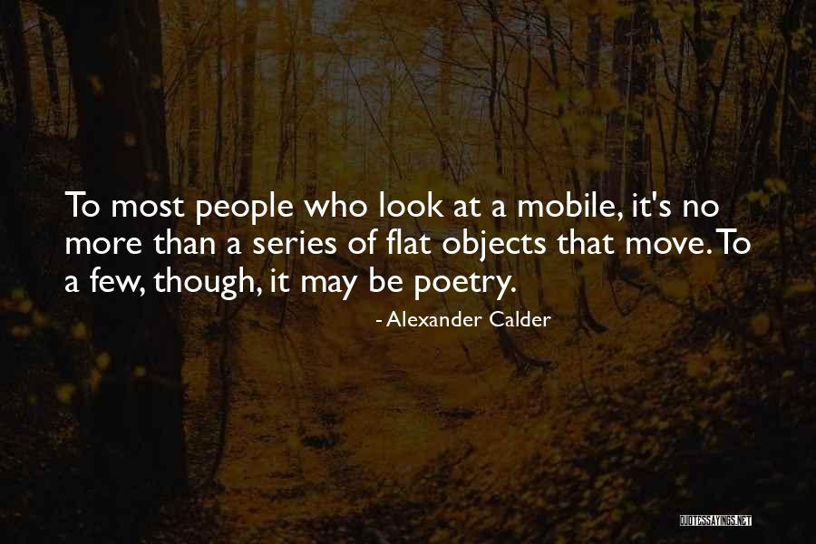 Spirtos Dr Quotes By Alexander Calder Spirtos Dr Quotes By Alexander Calder