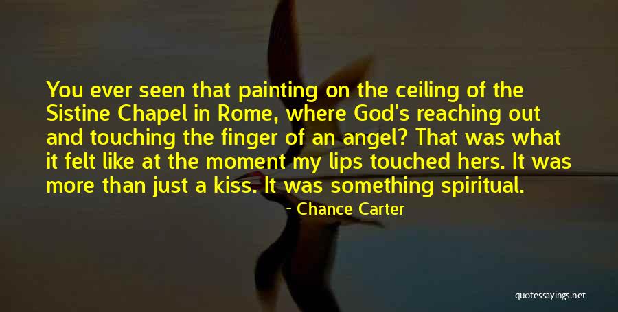 Spirtual Quotes By Chance Carter Spirtual Quotes By Chance Carter