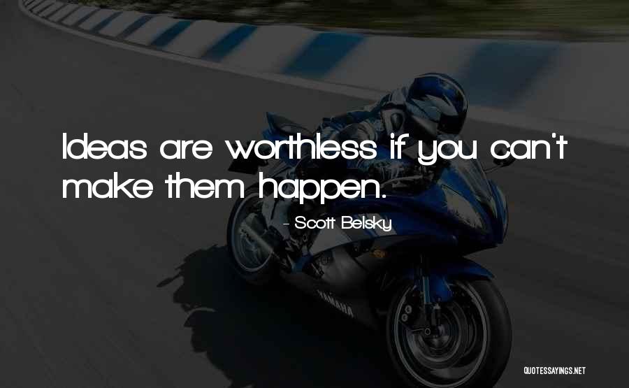 Spirytus Vodka Quotes By Scott Belsky