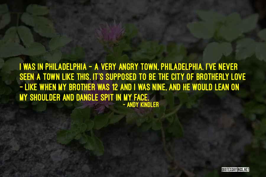 Spit In Your Face Quotes By Andy Kindler