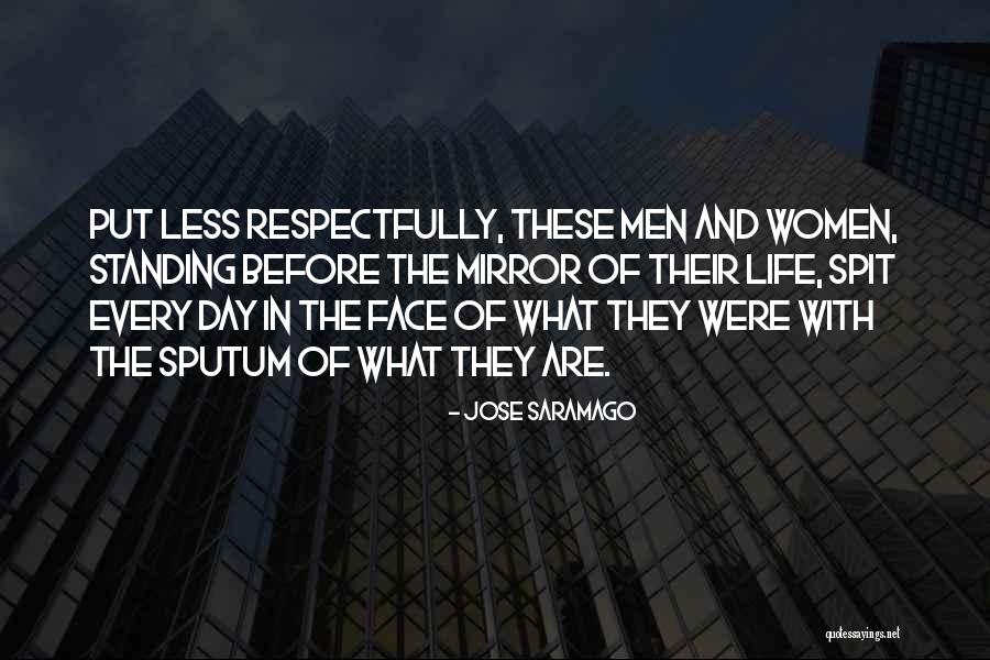 Spit In Your Face Quotes By Jose Saramago