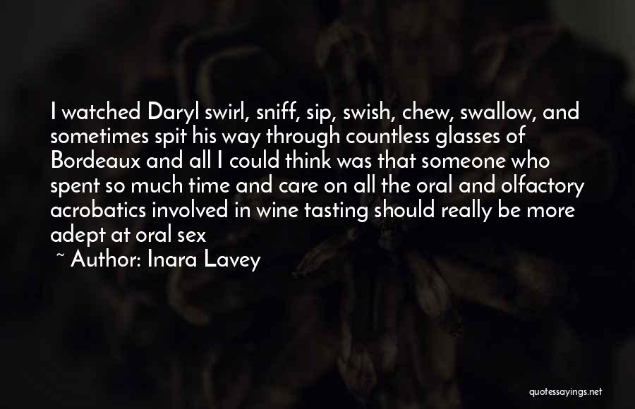 Spit Or Swallow Quotes By Inara Lavey