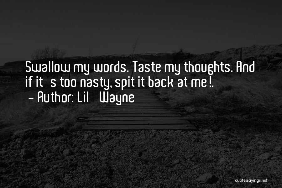 Spit Or Swallow Quotes By Lil' Wayne