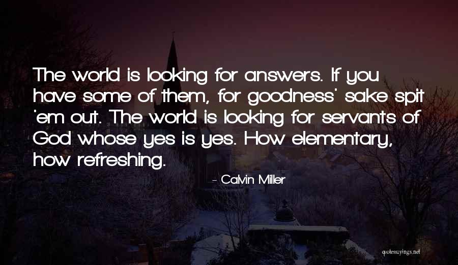 Spit Out Quotes By Calvin Miller Spit Out Quotes By Calvin Miller