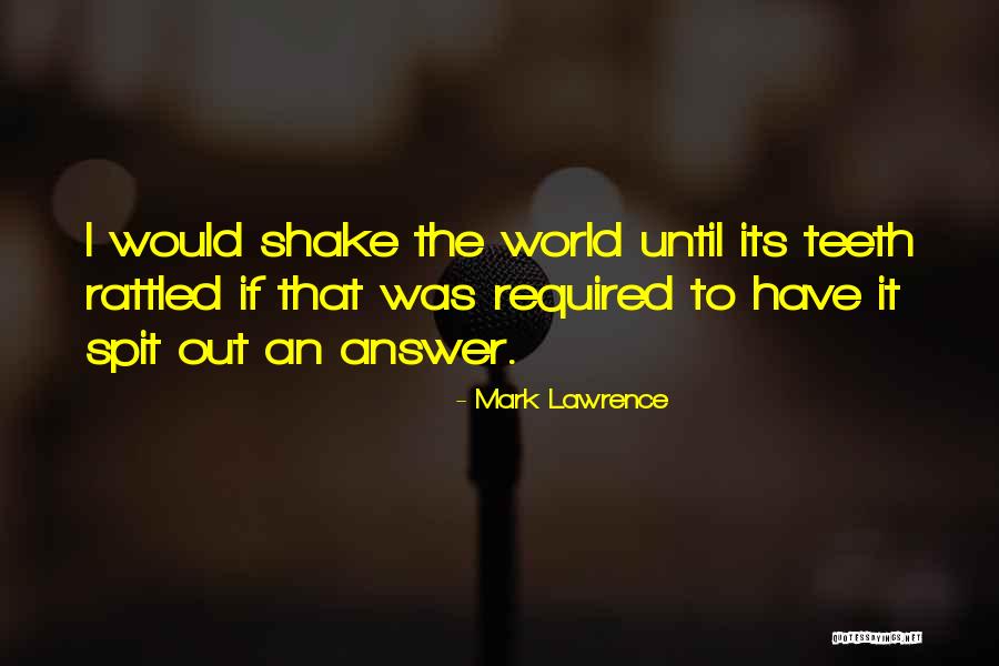 Spit Out Quotes By Mark Lawrence Spit Out Quotes By Mark Lawrence