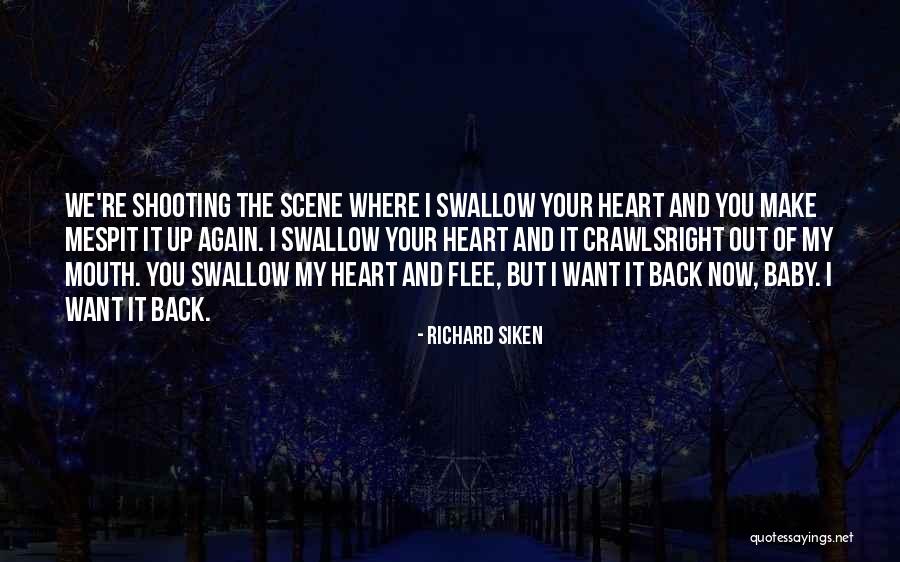 Spit Out Quotes By Richard Siken Spit Out Quotes By Richard Siken