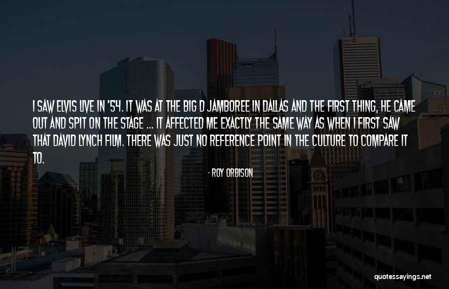 Spit Out Quotes By Roy Orbison Spit Out Quotes By Roy Orbison