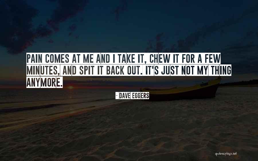 Spit Quotes By Dave Eggers Spit Quotes By Dave Eggers