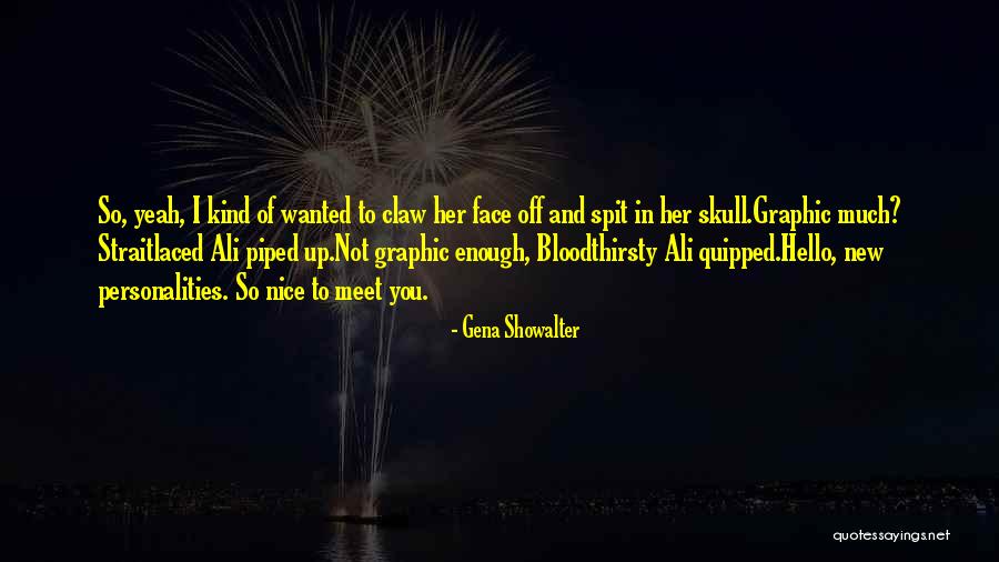 Spit Quotes By Gena Showalter Spit Quotes By Gena Showalter