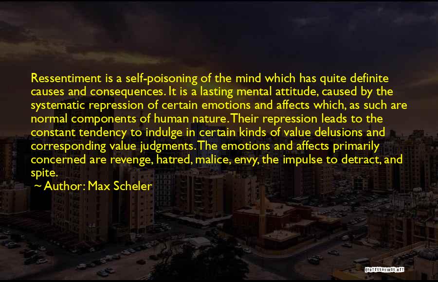 Spite And Malice Quotes By Max Scheler