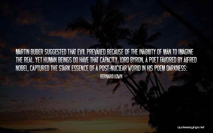 Spiteful And Vindictive Quotes By Bernard Lown Spiteful And Vindictive Quotes By Bernard Lown