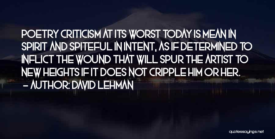 Spiteful Ex Quotes By David Lehman