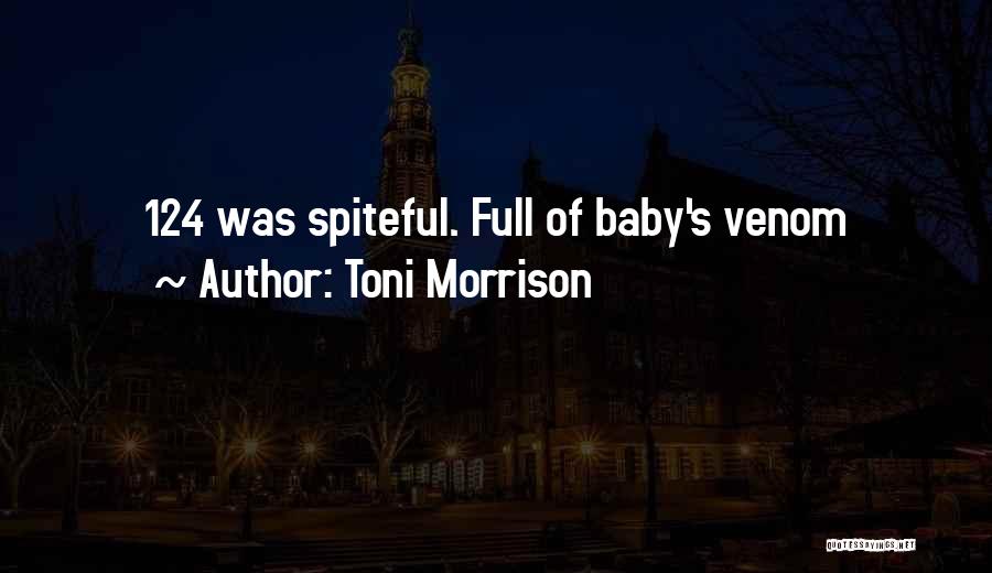 Spiteful Ex Quotes By Toni Morrison