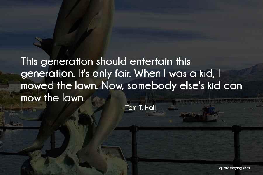 Spiteful Quotes Quotes By Tom T. Hall Spiteful Quotes Quotes By Tom T. Hall