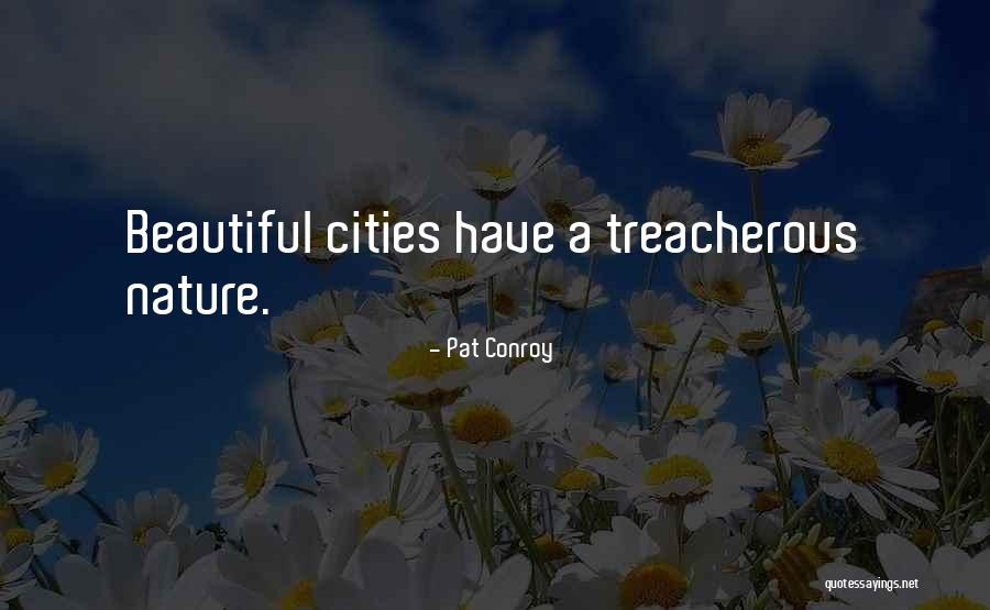 Spiteris Quotes By Pat Conroy Spiteris Quotes By Pat Conroy