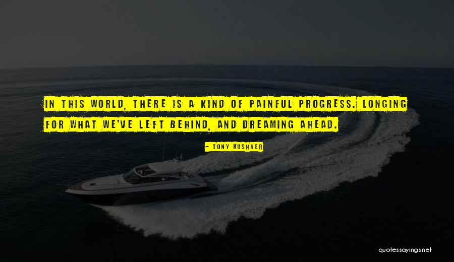 Spites Quotes By Tony Kushner Spites Quotes By Tony Kushner