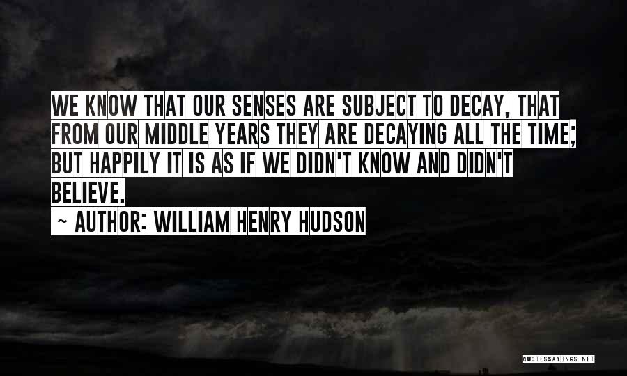 Spiting Quotes By William Henry Hudson