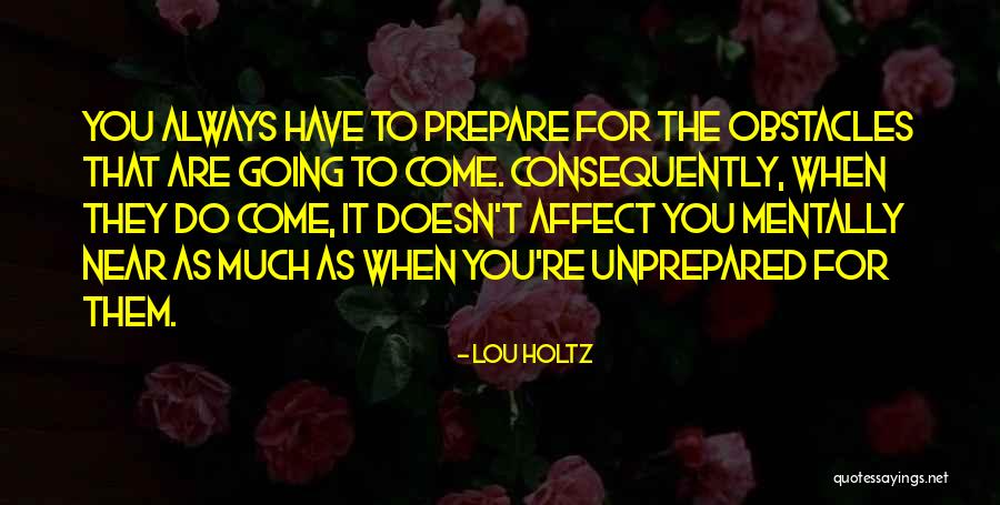 Spitless Chew Quotes By Lou Holtz Spitless Chew Quotes By Lou Holtz