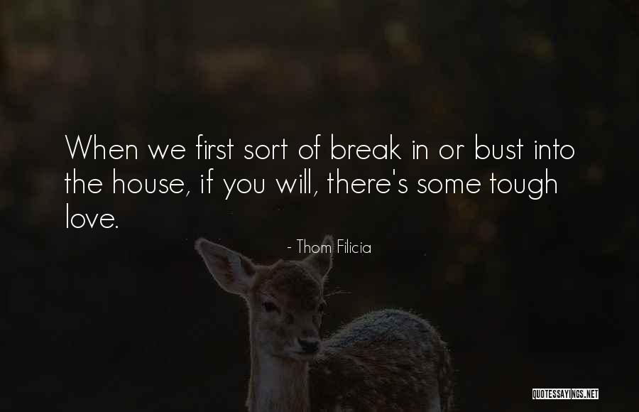Spitless Chew Quotes By Thom Filicia Spitless Chew Quotes By Thom Filicia