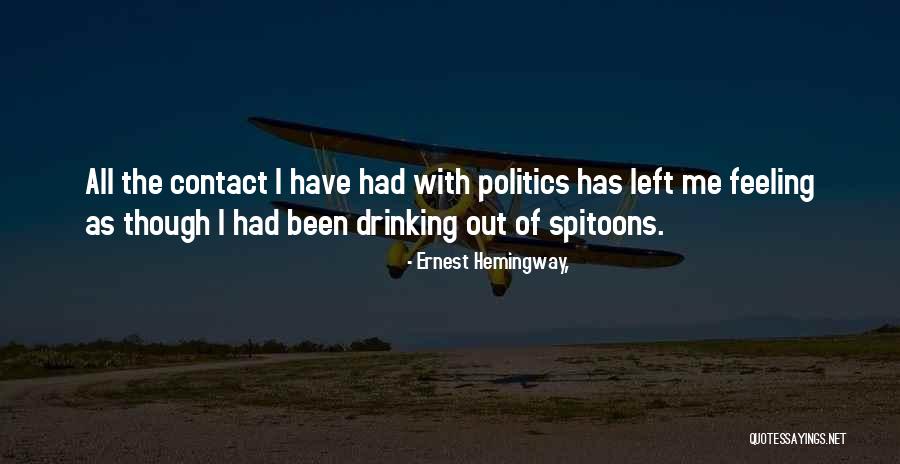 Spitoons Quotes By Ernest Hemingway, Spitoons Quotes By Ernest Hemingway,