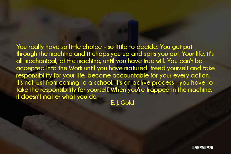 Spits Quotes By E. J. Gold Spits Quotes By E. J. Gold