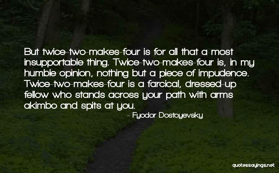 Spits Quotes By Fyodor Dostoyevsky Spits Quotes By Fyodor Dostoyevsky