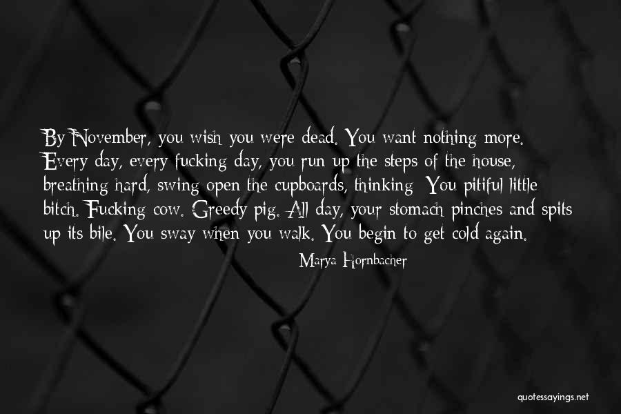 Spits Quotes By Marya Hornbacher Spits Quotes By Marya Hornbacher