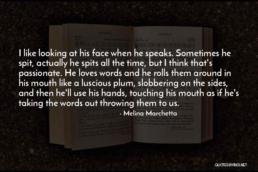 Spits Quotes By Melina Marchetta Spits Quotes By Melina Marchetta