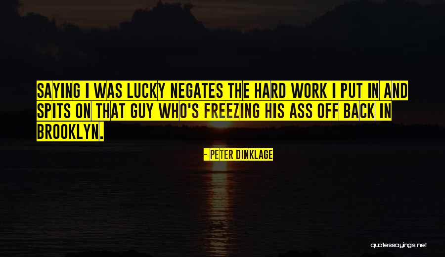 Spits Quotes By Peter Dinklage Spits Quotes By Peter Dinklage