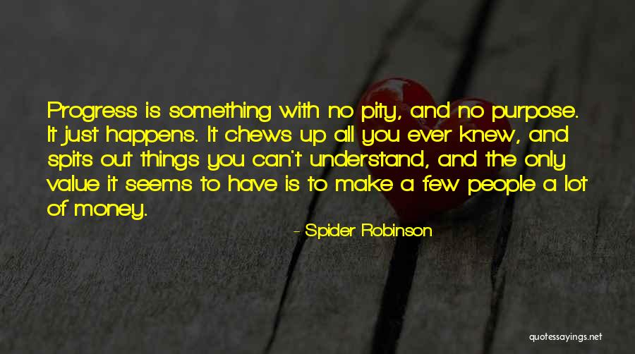 Spits Quotes By Spider Robinson Spits Quotes By Spider Robinson