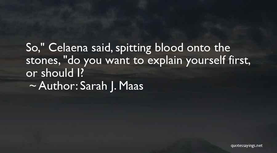 Spitting On Someone Quotes By Sarah J. Maas