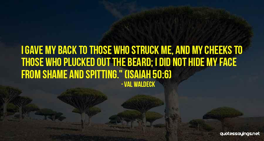 Spitting Out Quotes By Val Waldeck Spitting Out Quotes By Val Waldeck