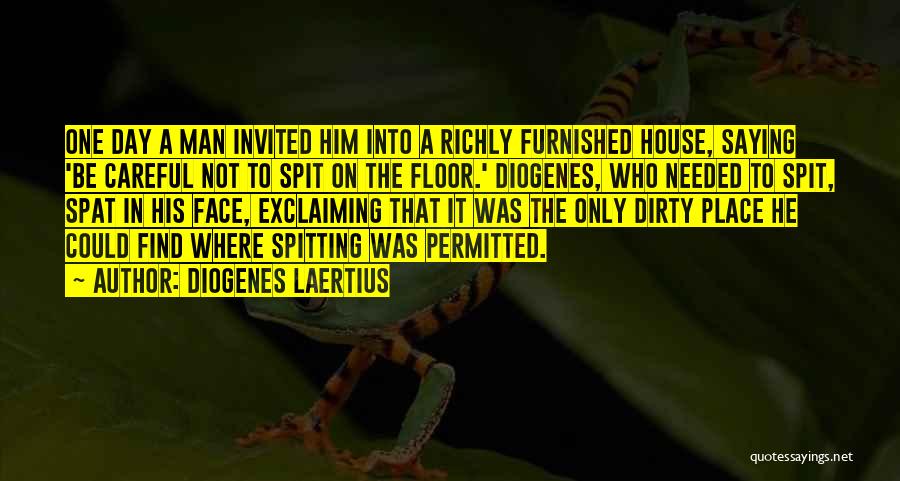 Spitting Quotes By Diogenes Laertius