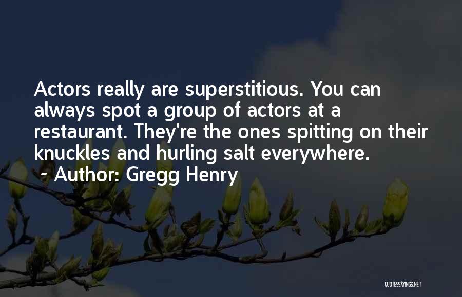 Spitting Quotes By Gregg Henry