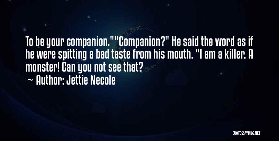 Spitting Quotes By Jettie Necole