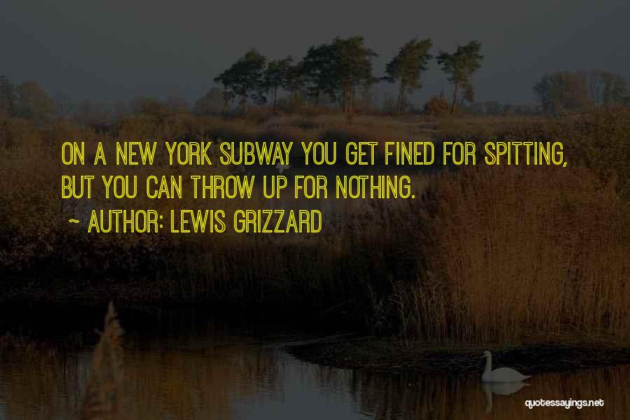 Spitting Up Quotes By Lewis Grizzard