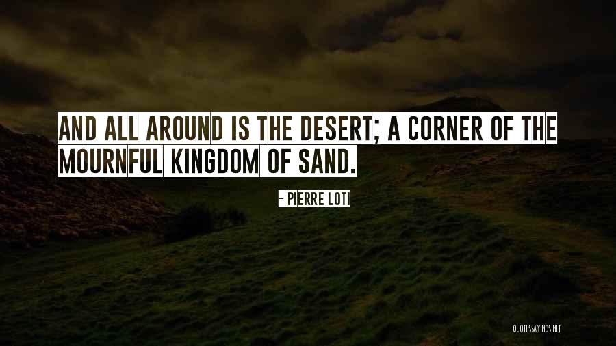 Spitulnik Debra Quotes By Pierre Loti Spitulnik Debra Quotes By Pierre Loti