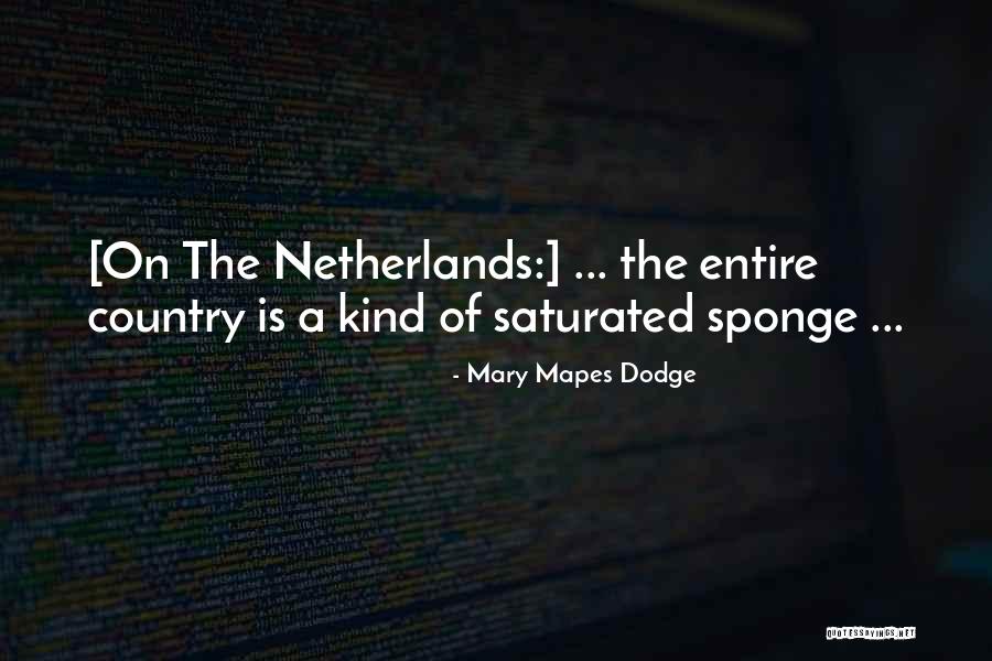 Spitzenkorper Quotes By Mary Mapes Dodge Spitzenkorper Quotes By Mary Mapes Dodge
