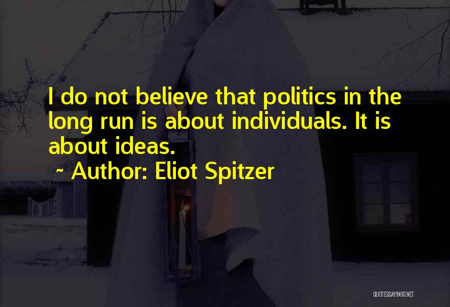 Spitzer Quotes By Eliot Spitzer