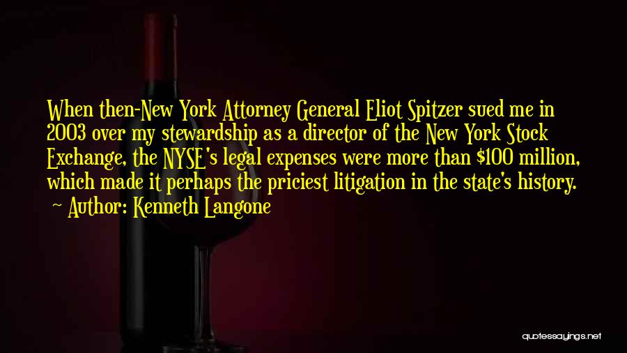 Spitzer Quotes By Kenneth Langone
