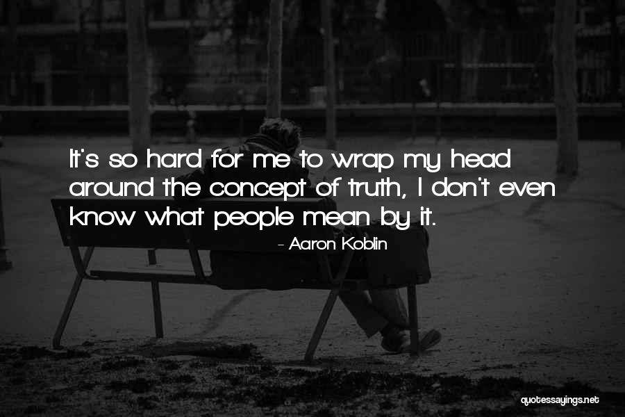 Spiuni Qe Quotes By Aaron Koblin Spiuni Qe Quotes By Aaron Koblin
