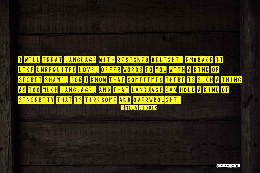 Spiuni Qe Quotes By Meia Geddes Spiuni Qe Quotes By Meia Geddes