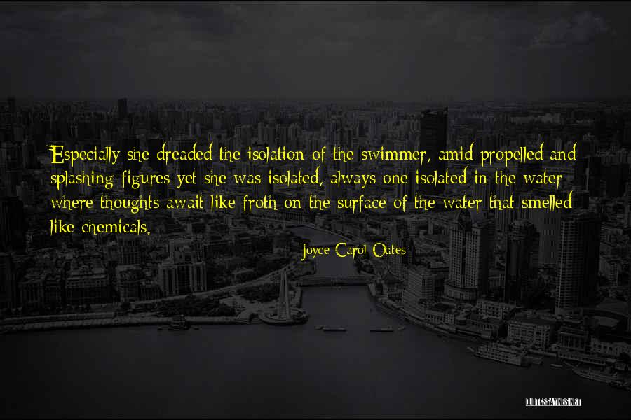 Splashing Water Quotes By Joyce Carol Oates