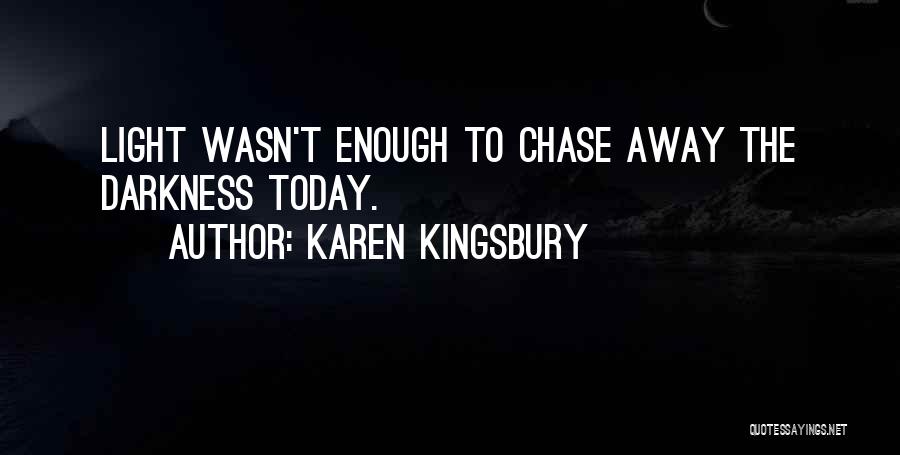 Splashnet Quotes By Karen Kingsbury