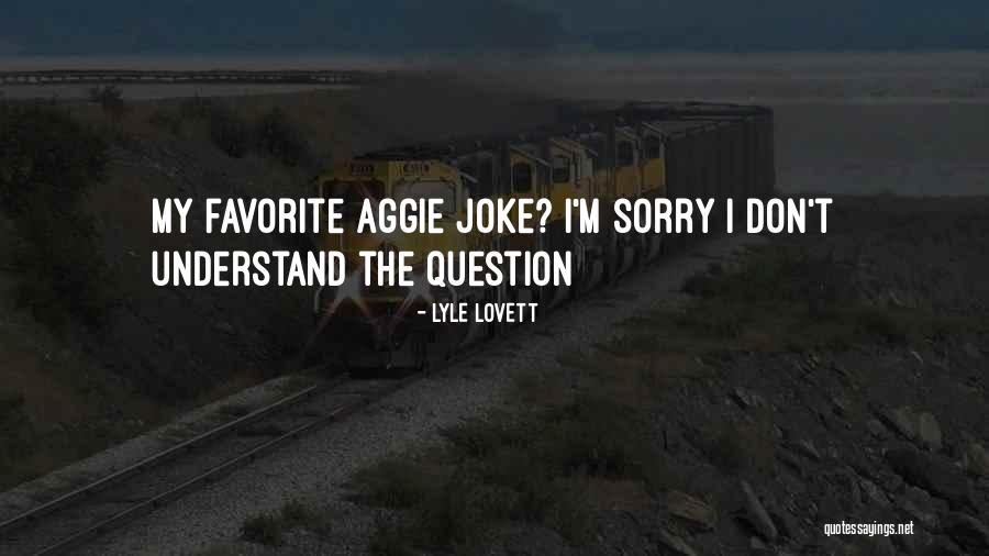 Splat Ball Quotes By Lyle Lovett Splat Ball Quotes By Lyle Lovett
