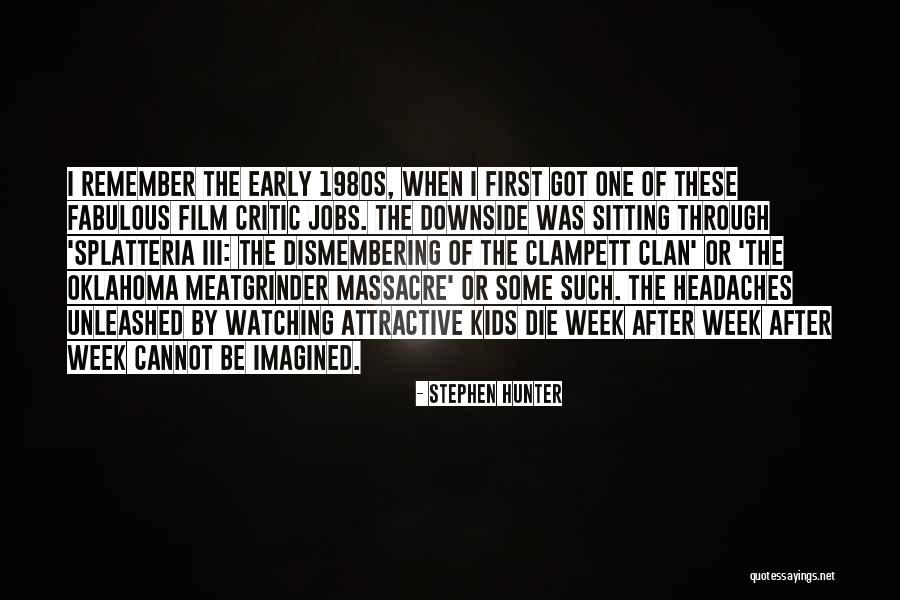 Splatteria Quotes By Stephen Hunter Splatteria Quotes By Stephen Hunter